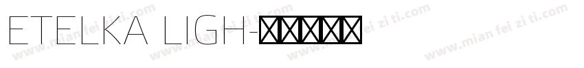 ETELKA LIGH字体转换